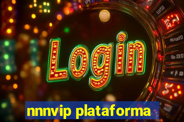 nnnvip plataforma